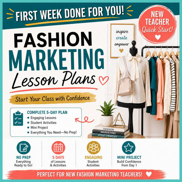 Fashion Marketing Lesson Plans Bundle | First Week Done-for-You | New Teacher Starter Kit